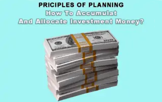 How To Accumulate And Allocate Investment Money?